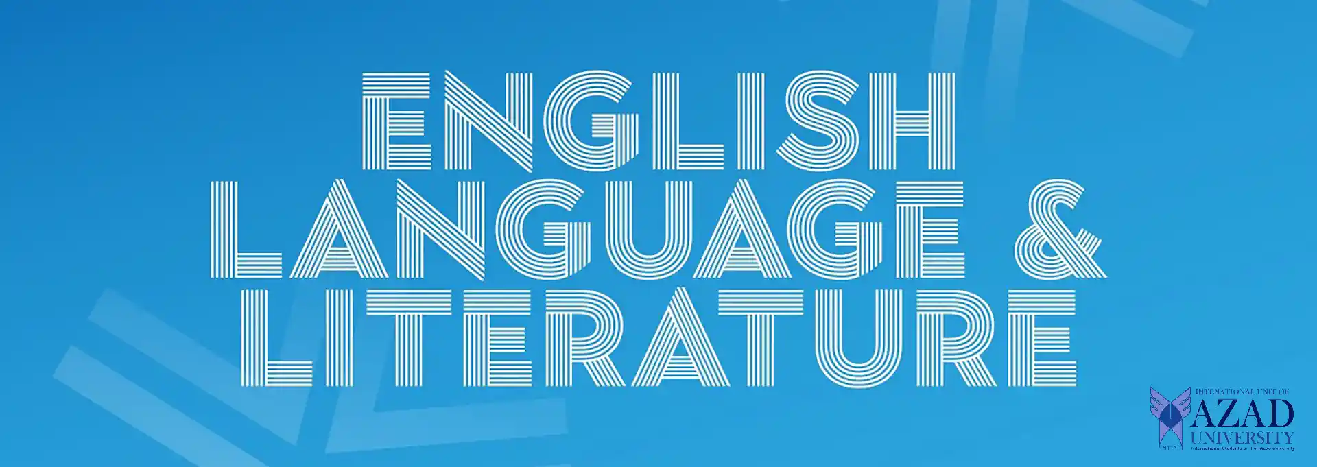 English Language and Literature at Azad University